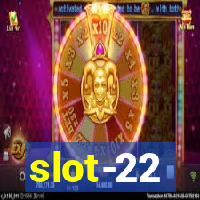 slot-22