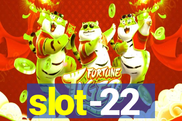 slot-22