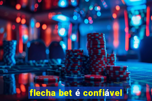 flecha bet é confiável