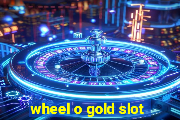 wheel o gold slot