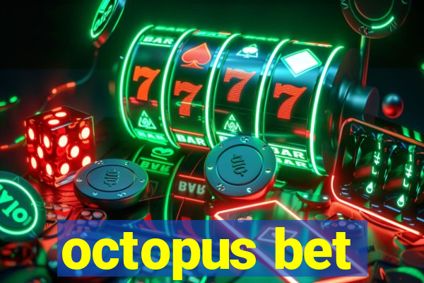 octopus bet