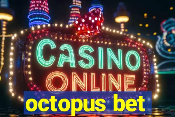 octopus bet