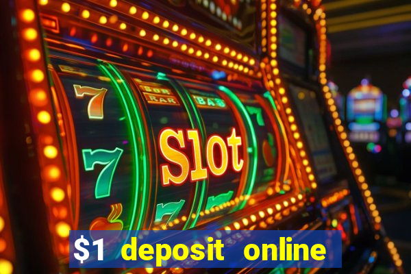 $1 deposit online casino usa