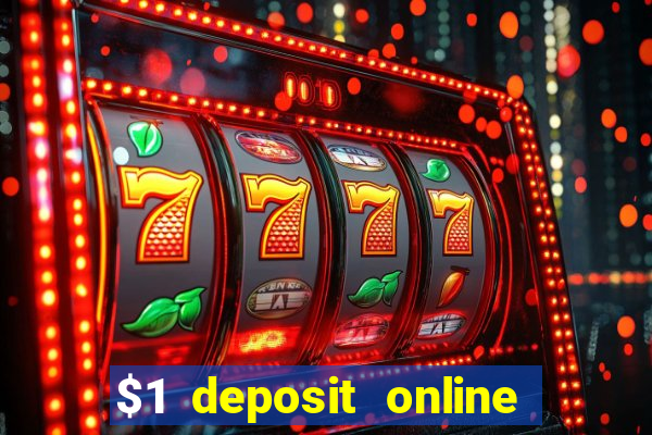 $1 deposit online casino usa