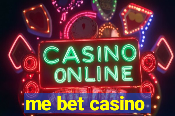 me bet casino