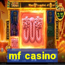 mf casino