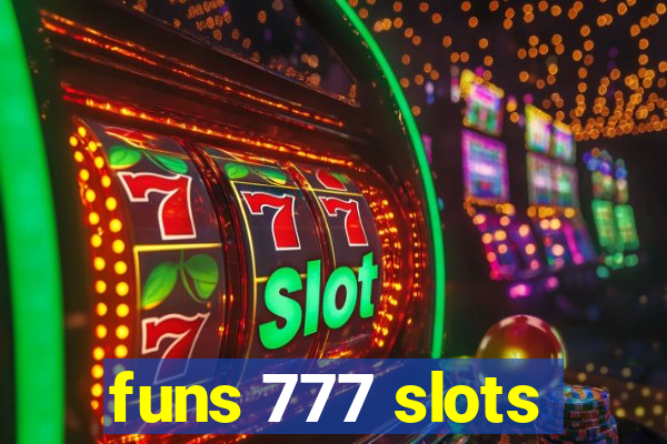 funs 777 slots