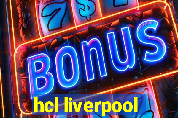 hcl liverpool