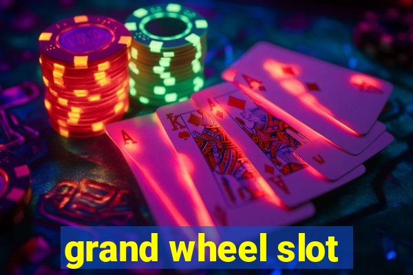 grand wheel slot