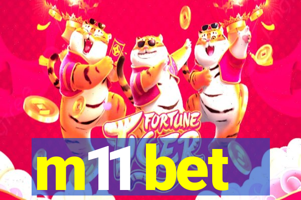 m11 bet