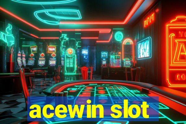 acewin slot