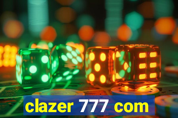 clazer 777 com