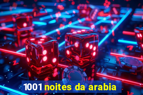 1001 noites da arabia