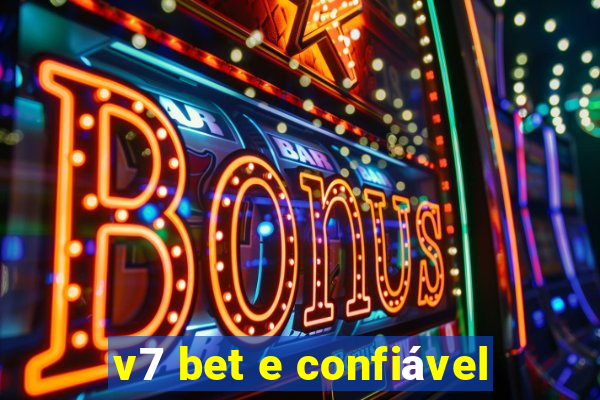 v7 bet e confiável