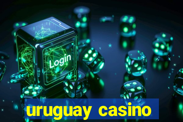 uruguay casino