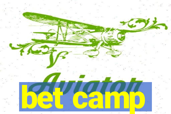 bet camp