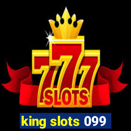 king slots 099