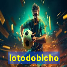 lotodobicho