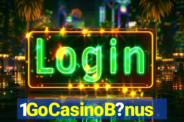 1GoCasinoB?nus