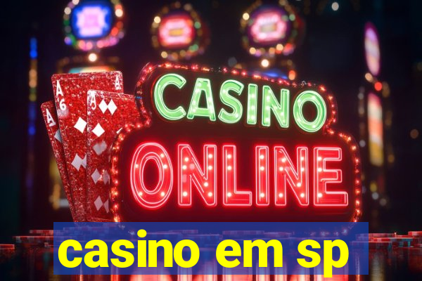 casino em sp