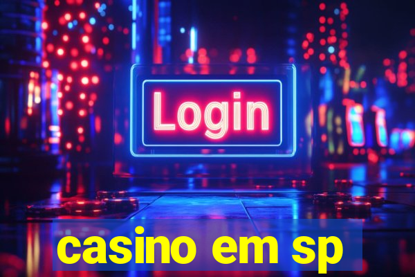 casino em sp