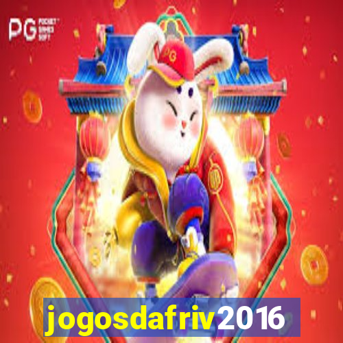 jogosdafriv2016