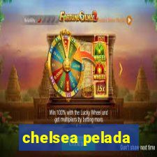 chelsea pelada