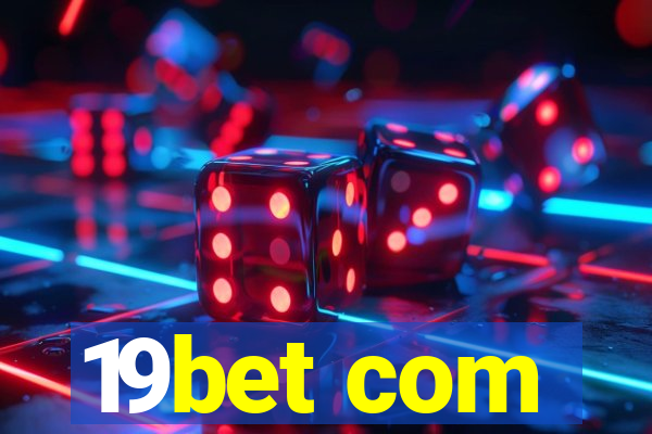 19bet com