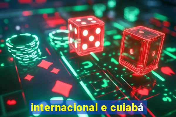 internacional e cuiabá