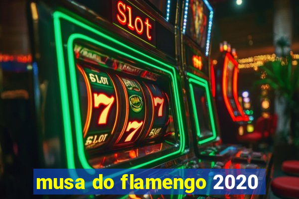 musa do flamengo 2020