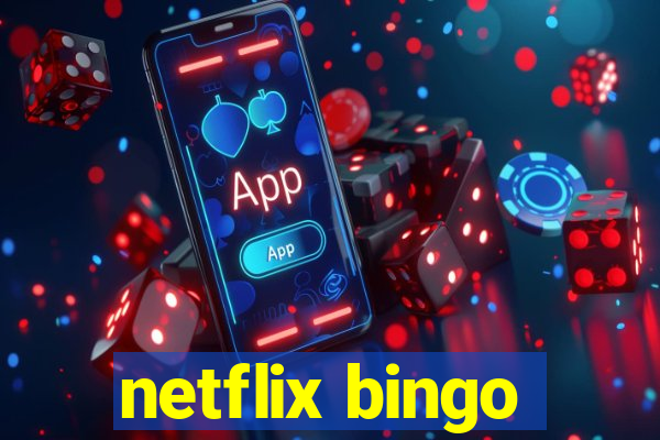 netflix bingo