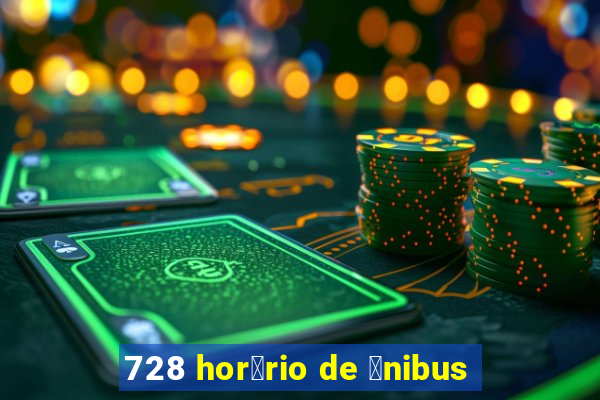 728 hor谩rio de 么nibus