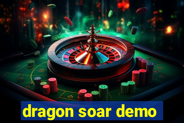 dragon soar demo