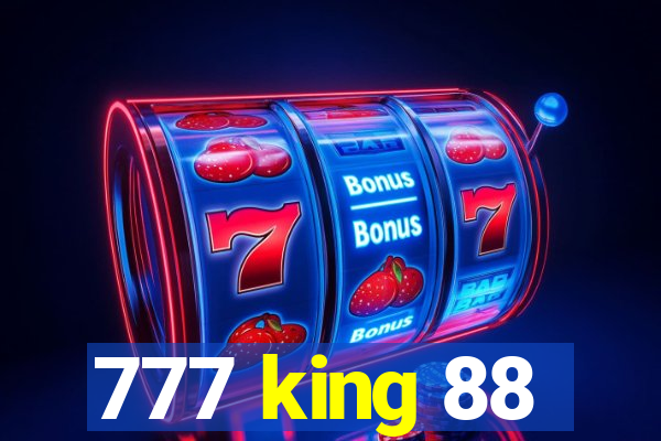 777 king 88