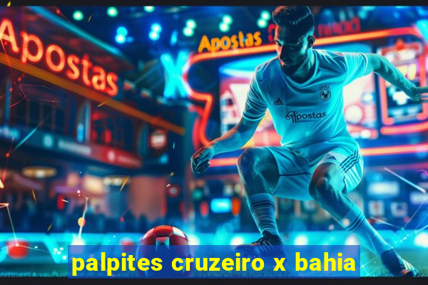 palpites cruzeiro x bahia