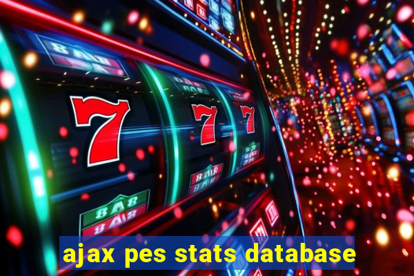 ajax pes stats database