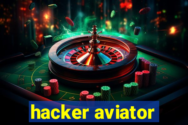 hacker aviator