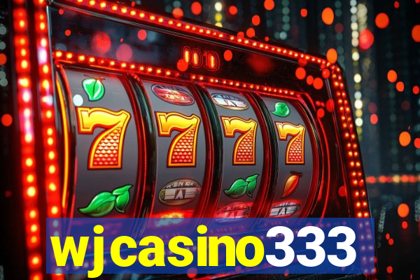 wjcasino333