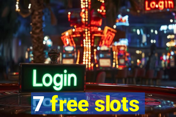 7 free slots