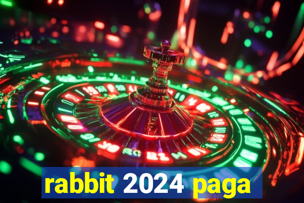 rabbit 2024 paga