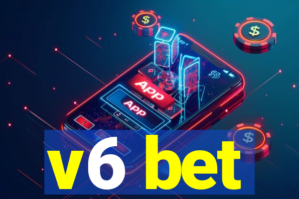 v6 bet