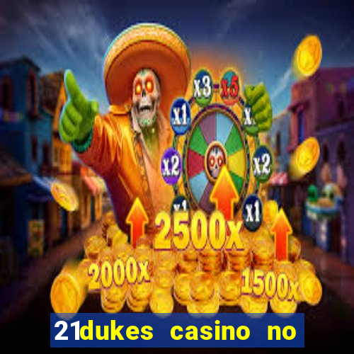 21dukes casino no deposit bonus