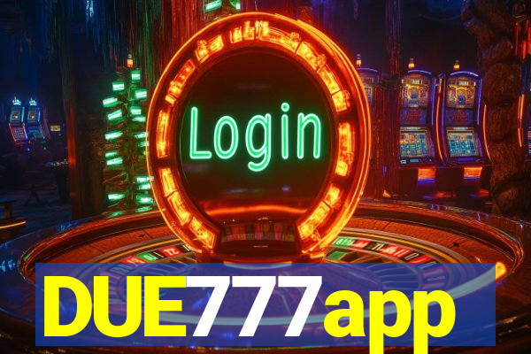 DUE777app