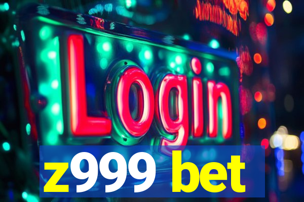 z999 bet