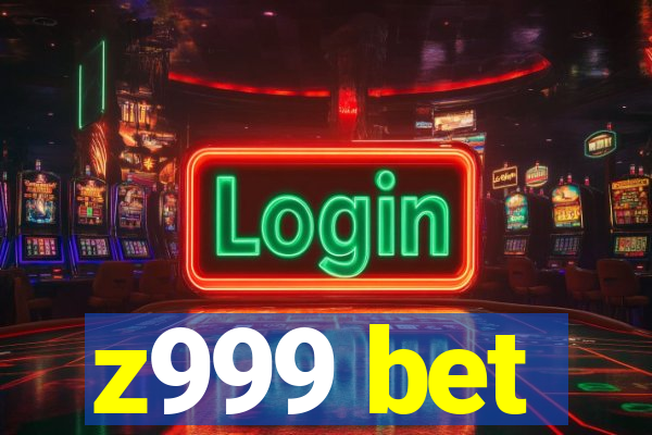 z999 bet