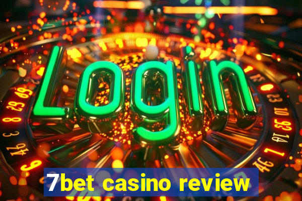 7bet casino review