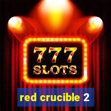 red crucible 2