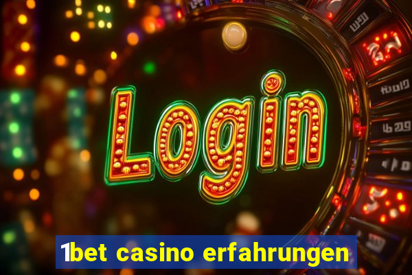 1bet casino erfahrungen