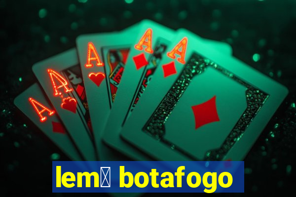 lem么 botafogo