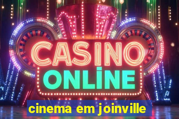 cinema em joinville